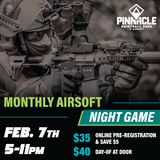 TICKET: Pinnacle Monthly Airsoft Night Game - February 7th 5-11pm