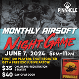 TICKET: Pinnacle Monthly Airsoft Night Game - June 7th 5-11pm